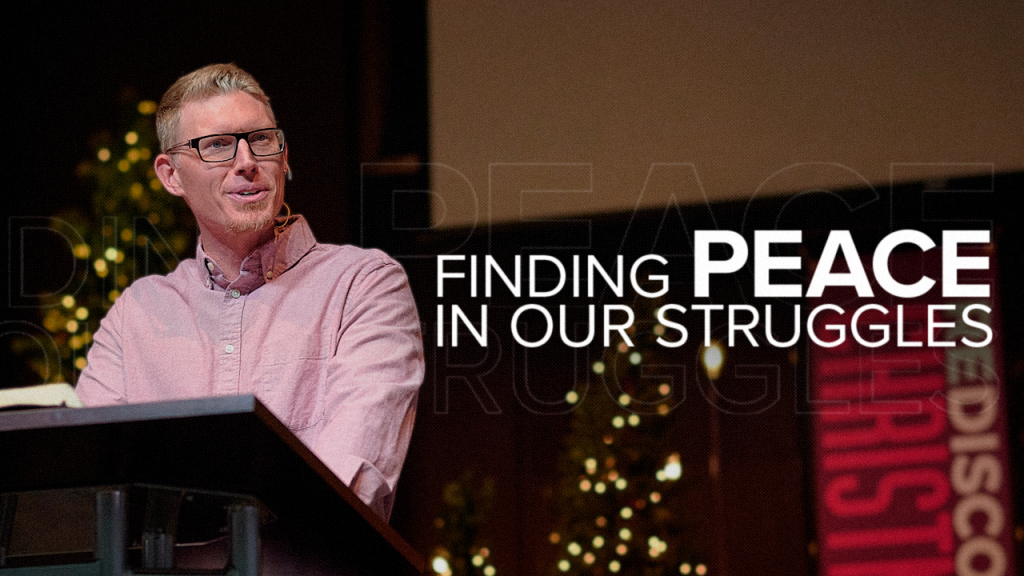 Finding Peace In Our Struggles
