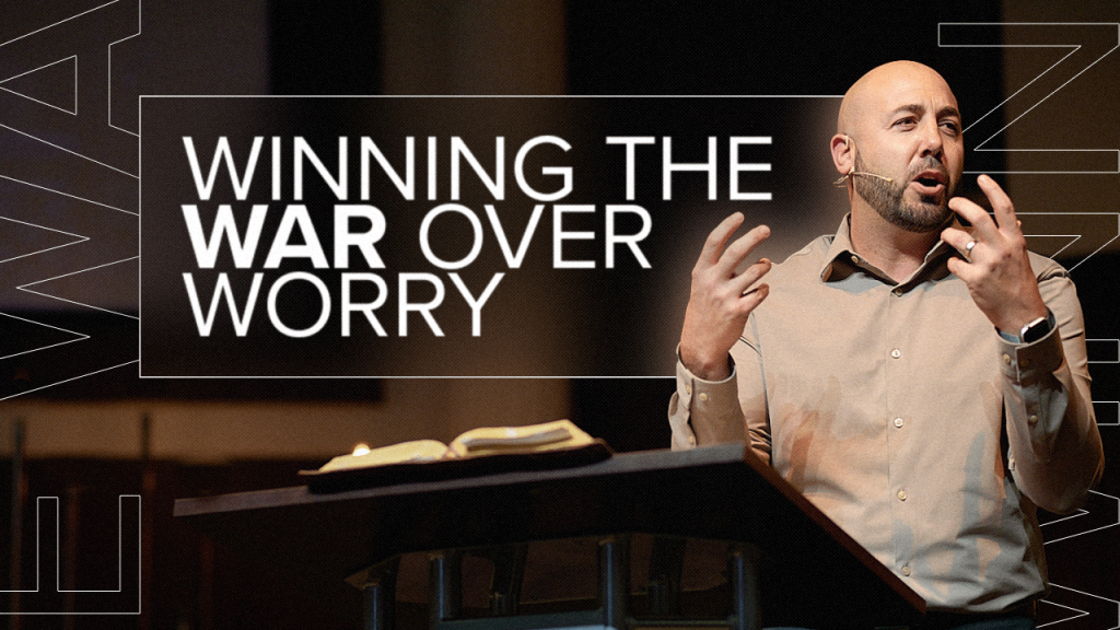 Winning the War Over Worry