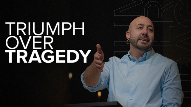 Triumph Over Tragedy