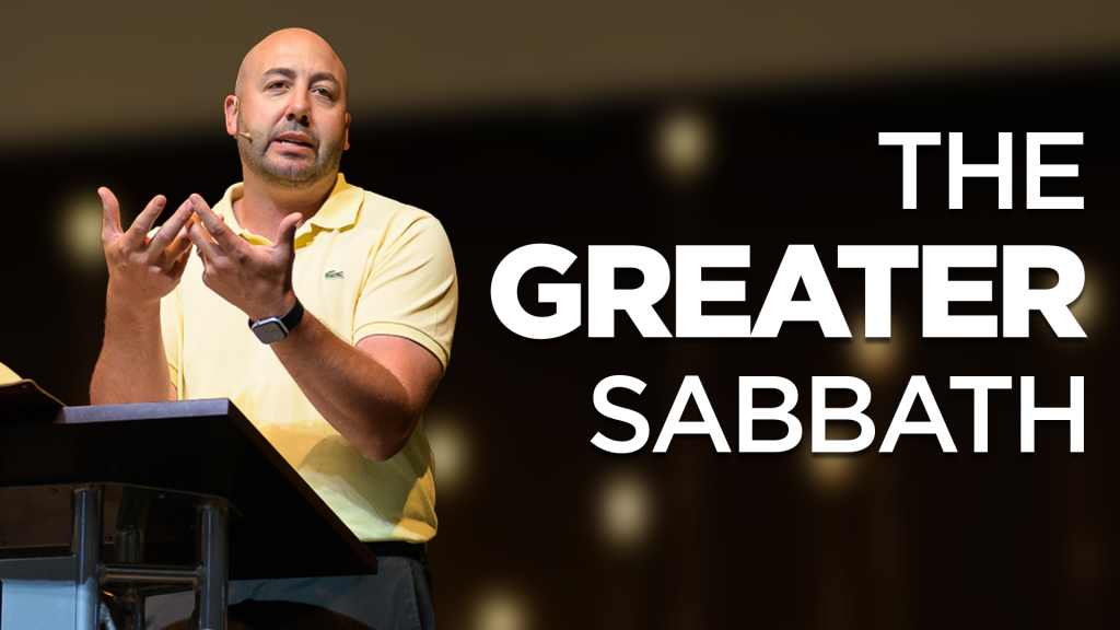 The Greater Sabbath