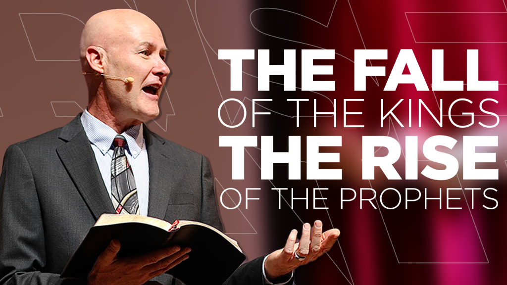 The Fall of The Kings and The Rise of The Prophets