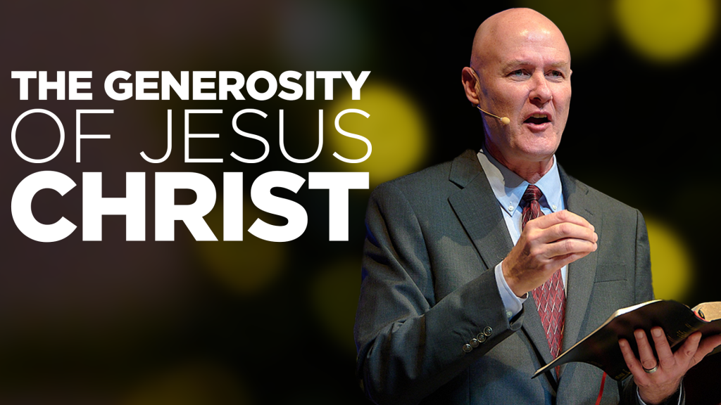 The Generosity of Jesus Christ