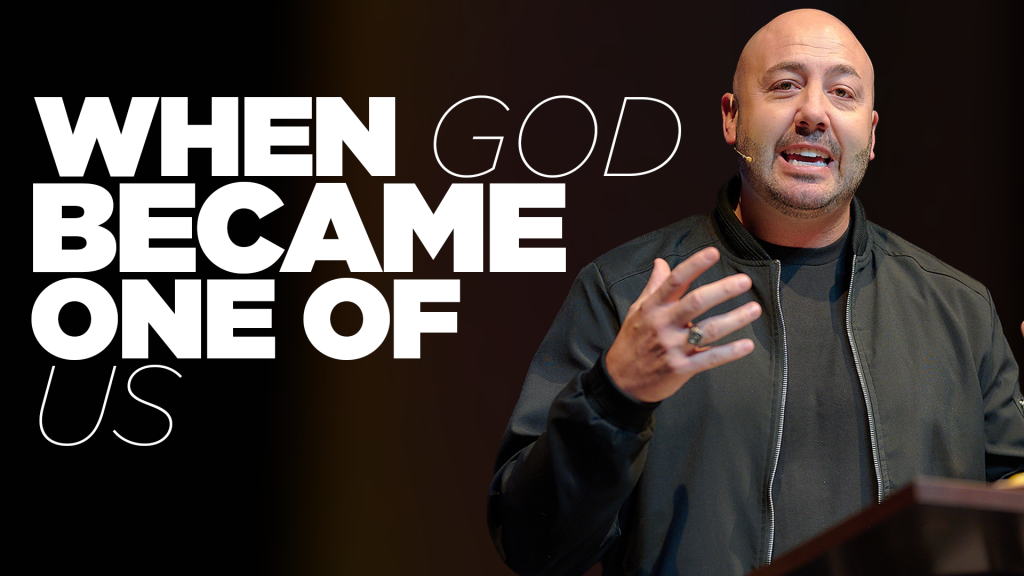 When God Became One of Us
