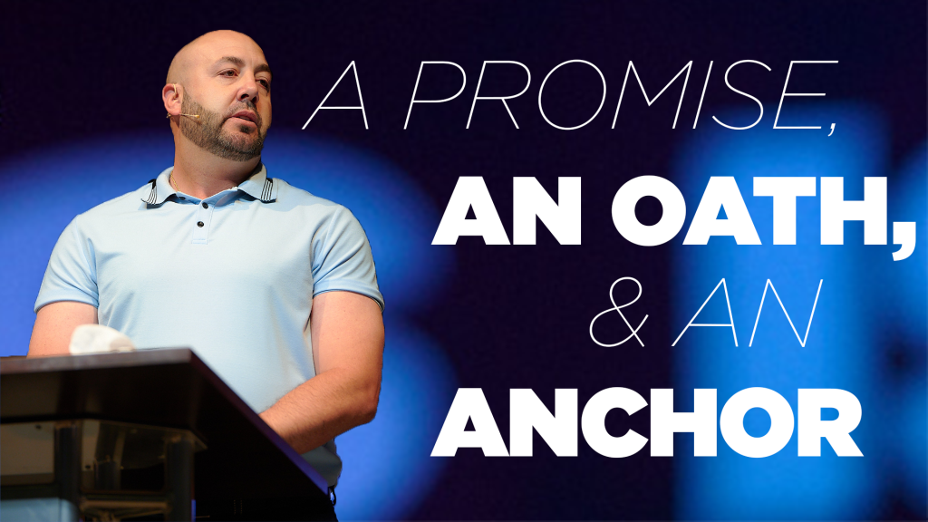 A Promise, An Oath, & An Anchor