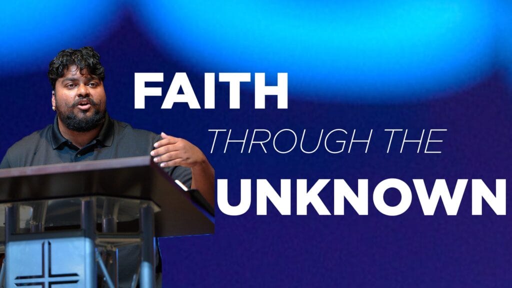 Faith Through the Unknown